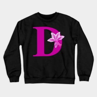 Fonts n Flowers with the Letter D by MarcyBrennanArt Crewneck Sweatshirt